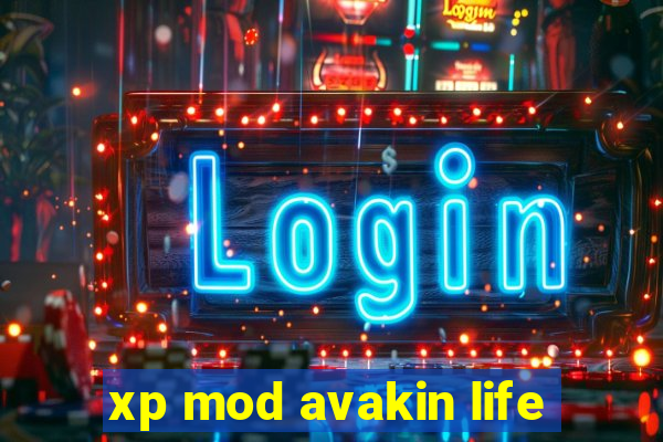 xp mod avakin life